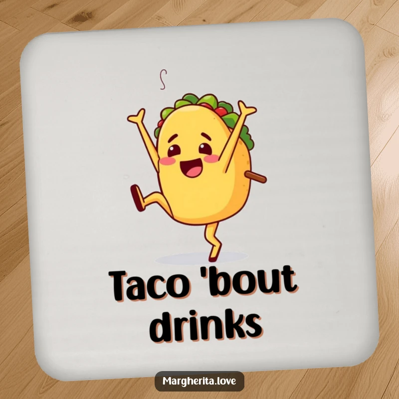 Funny coaster with a jaunty taco character doing a cartwheel, adding a touch of fiesta humor to your table.