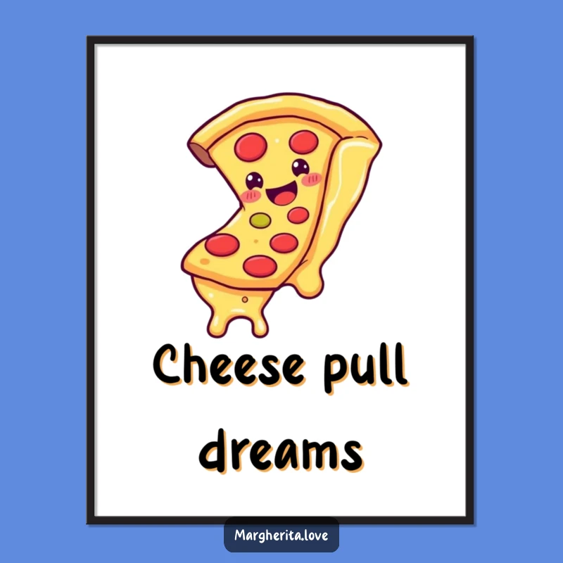 Funny Pizza Slice Cheese Slide Poster - Delicious Wall Art Gift