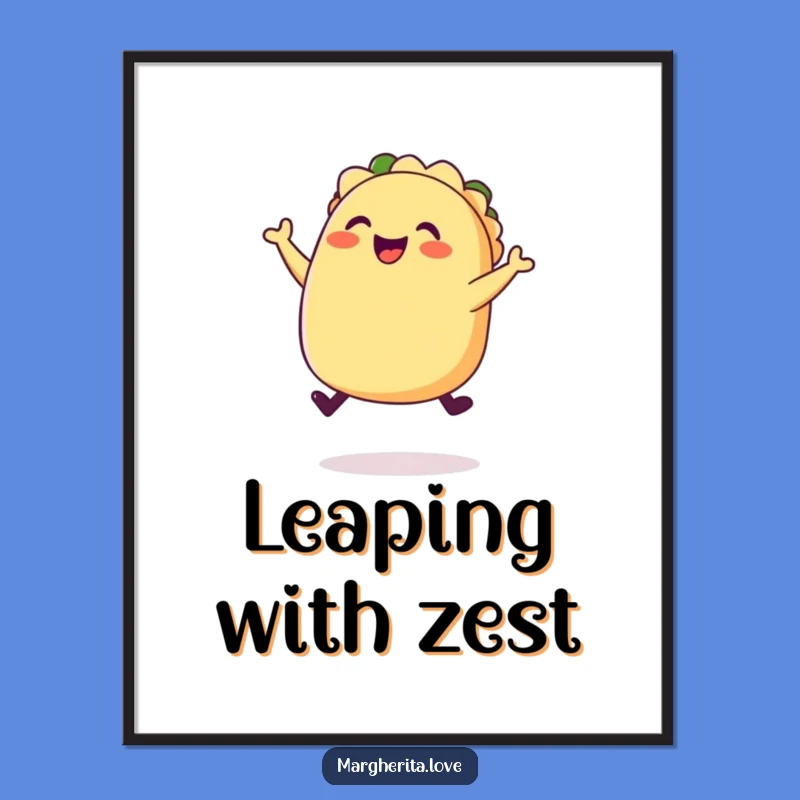 Funny Happy Taco Jump Poster: Decorate with Zesty, Joyful Art!