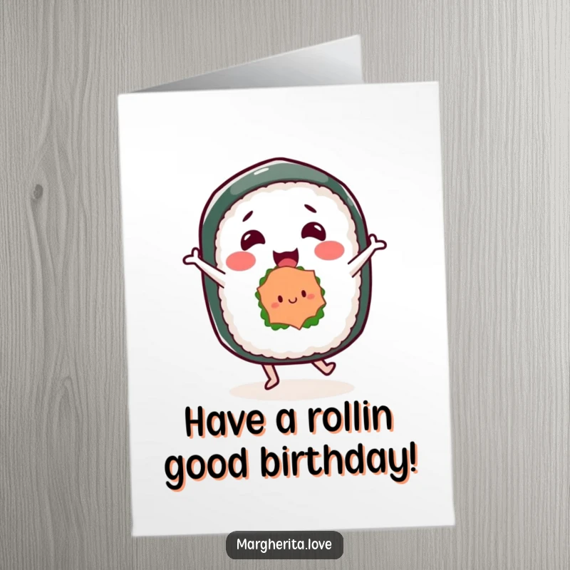 Funny free printable birthday card featuring a happy sushi roll character grooving and dancing with pure joy, ready to celebrate.
