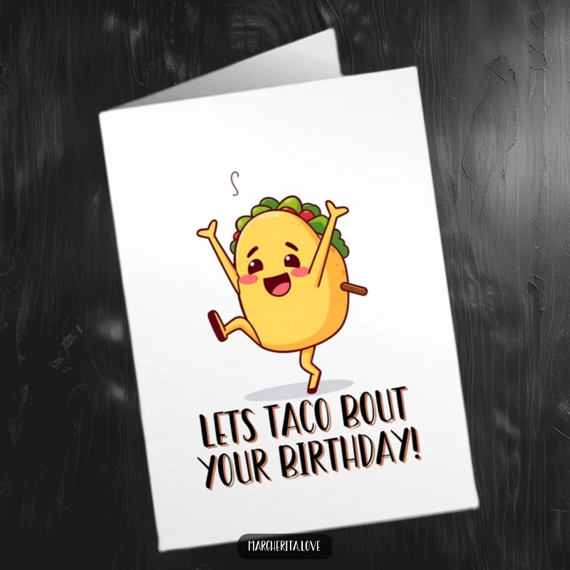 Funny Free Printable Birthday Card, a jaunty taco character doing an energetic cartwheel with pure excitement.