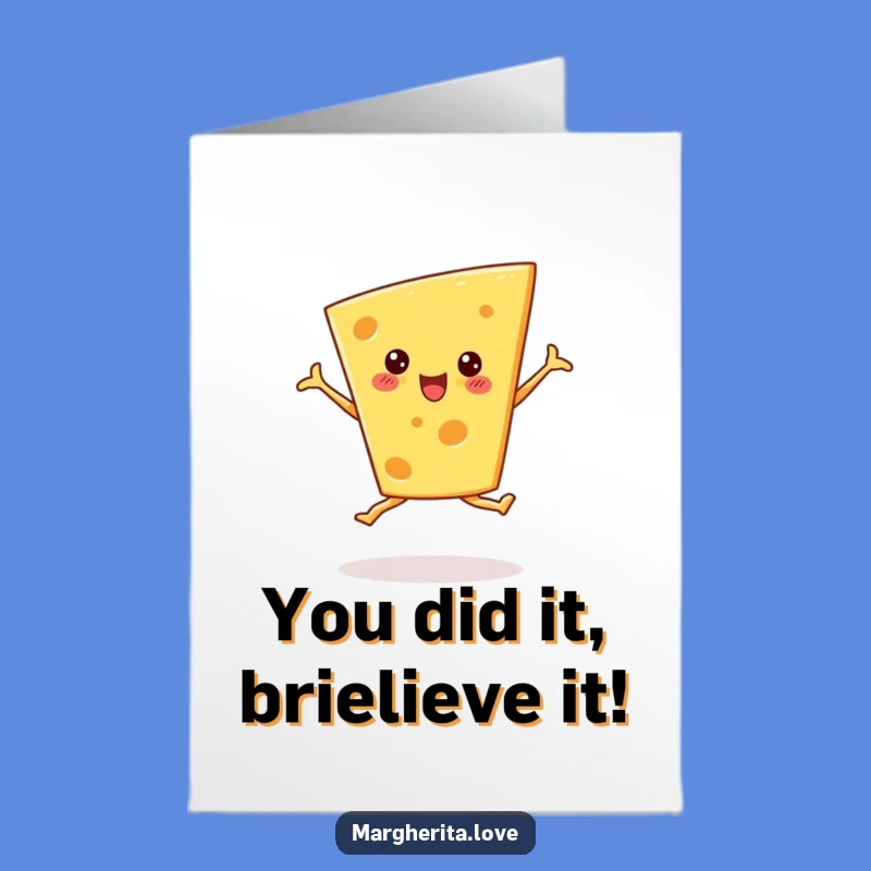 Free Printable Congrats Card: Cheesy Ballet Achiever, Funny Downloadable Gift for Stars
